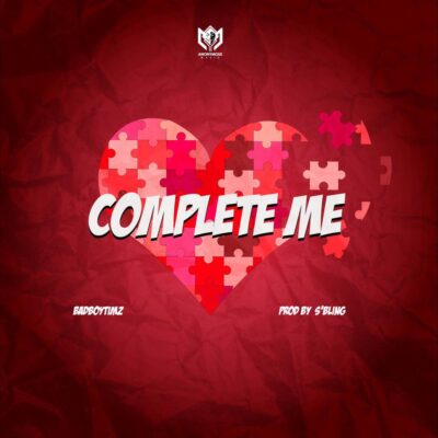 Bad Boy Timz - Complete Me (Extended Intro)