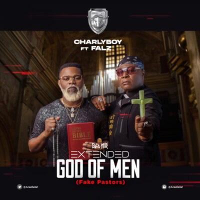 Charly Boy ft. Falz - God Of Men (Dj Mixmaster Brown Extended)