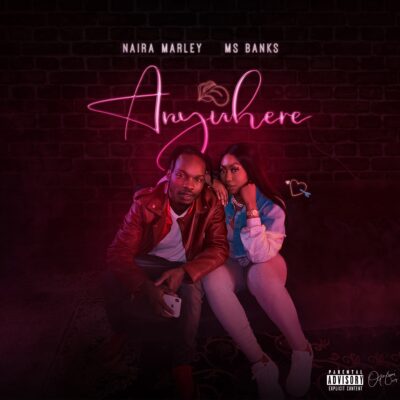 Naira Marley ft. Ms Banks - Anywhere (Dj Mixmaster Brown Extended)