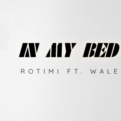 Rotimi ft. Wale - In My Bed (Extended Intro)