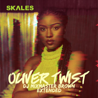 Skales - Oliver Twist (Dj Mixmaster Brown Extended)