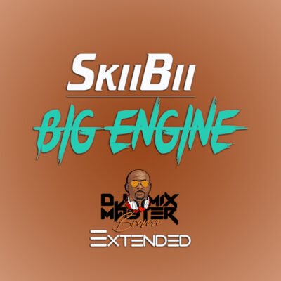 SkiiBii - Big Engine (Dj Mixmaster Brown Extended)